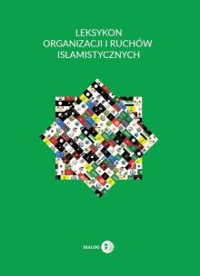 Okładka książki Leksykon organizacji i ruchów islamistycznych