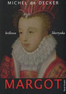 Okładka książki Margot królowa libertynka