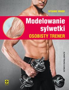 Okładka książki Modelowanie sylwetki. Osobisty trener