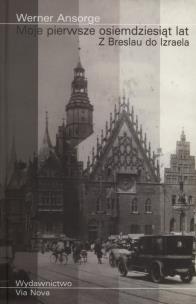 Okładka książki Moje pierwsze osiemdziesiąt lat