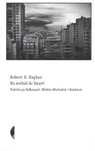 Okładka książki Na wschód do Tatarii