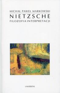 Okładka książki Nietzsche Filozofia interpretacji