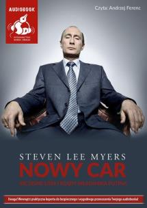 Nowy car - Audiobook. Autor: Steven Lee Myers. Multiszop.pl Okładka książki Nowy car - Audiobook