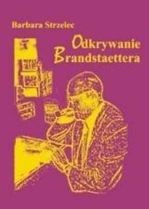 Okładka książki Odkrywanie Brandstaettera