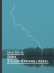 Okładka książki Odra. Życiorys pewnej rzeki