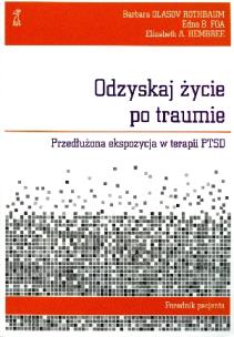 Okładka książki Odzyskaj życie po traumie...Poradnik pacjenta