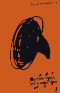 Okładka książki Opowiadania które napisałem