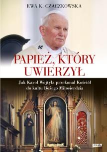 Okładka książki Papież, który uwierzył.