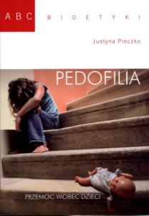 Okładka książki Pedofilia. Przemoc wobec dzieci
