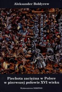 Okładka książki Piechota zaciężna w Polsce w pierwszej połowie XVI wieku