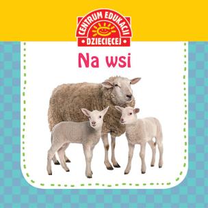 Okładka książki Pierwsza książka dla maluszka. Na wsi