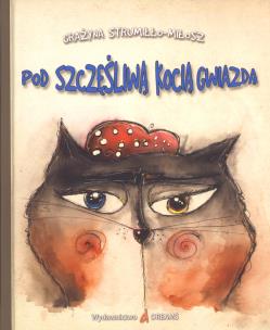 Okładka książki Pod szczęśliwą kocią gwiazdą