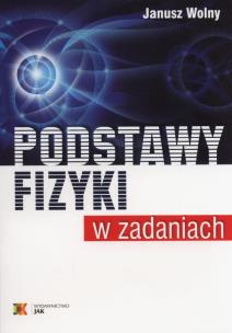 Okładka książki Podstawy fizyki w zadaniach