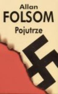 Pojutrze. Autor: Folsom Allan. Multiszop.pl Okładka książki Pojutrze