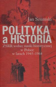 Okładka książki Polityka a historia