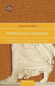 Okładka książki Polska pozycja depresyjna od Gombrowicza do Mrożka i z powrotem