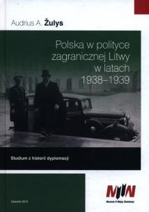 Okładka książki Polska w polityce zagranicznej Litwy w latach 1938 - 1939