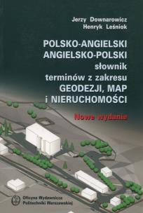 Okładka książki Polsko-angielski, angielsko-polski słownik terminów z zakresu geodezji, map i nieruchomości