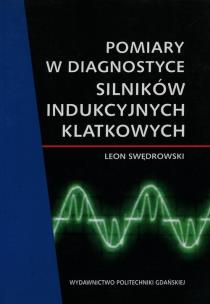 Okładka książki Pomiary w diagnostyce silników indukcyjnych klatkowych
