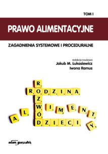 Opakowanie Prawo alimentacyjne Zagadnienia systemowe i proceduralne Tom 1