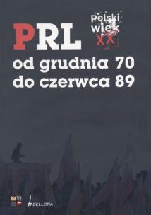 Okładka książki PRL od grudnia 70 do czerwca 89