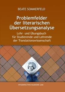 Okładka książki Problemfelder der literarischen Übersetzungsanalyse. Lehr- und Übungsbuch für Studierende und Lehren