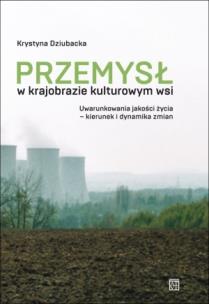 Okładka książki Przemysł w krajobrazie kulturowym wsi