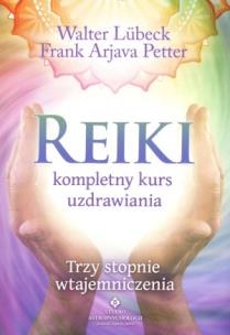 Reiki kompletny kurs uzdrawiania. Autor: Walter Lubeck. Multiszop.pl Okładka książki Reiki kompletny kurs uzdrawiania
