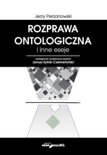 Okładka książki Rozprawa ontologiczna i inne eseje