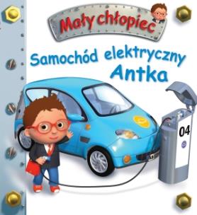 Okładka książki Samochód elektryczny Antka. Mały chłopiec