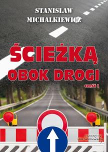Okładka książki Ścieżką obok drogi Część 1