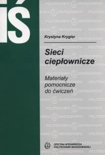 Okładka książki Sieci ciepłownicze. Materiały pomocnicze do ćwiczeń