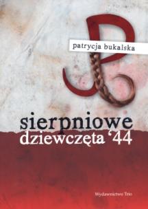 Okładka książki Sierpniowe dziewczęta 44