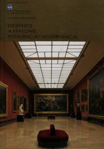 Okładka książki Sukiennice w Krakowie restauracja i modernizacja