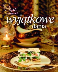 Okładka książki Szybko i smacznie - Wyjątkowe dania