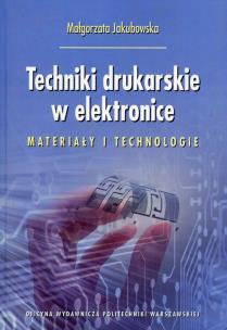 Okładka książki Techniki drukarskie w elektronice