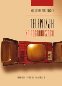 Okładka książki Telewizja na pograniczach