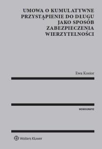 Okładka książki Umowa o kumulatywne przystąpienie do długu jako sposób zabezpieczenia wierzytelności
