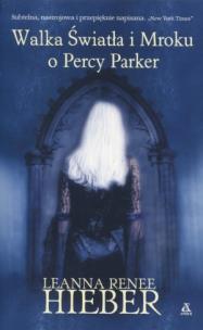 Okładka książki Walka Światła i Mroku o Percy Parker