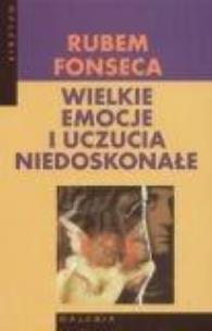 Okładka książki Wielkie emocje i uczucia niedoskonałe
