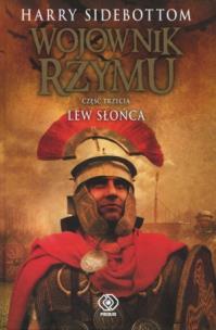 Okładka książki Wojownik Rzymu. Część 3. Lew słońca