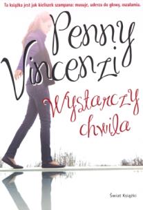 Okładka książki Wystarczy chwila - Penny Vincenzi