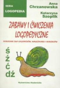 Okładka książki Zabawy i ćwiczenia logopedyczne: ś, ź, ć, dź