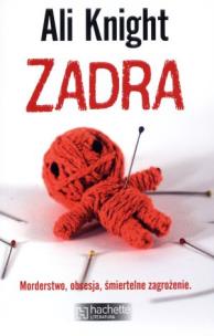 Okładka książki Zadra. Morderstwo, obsesja, śmiertelne zagrożenie