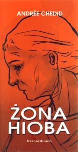 Okładka książki Żona Hioba - Andree Chedid  Zysk i S-ka