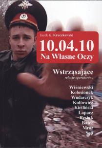 Okładka książki 10.04.10 − Na własne oczy