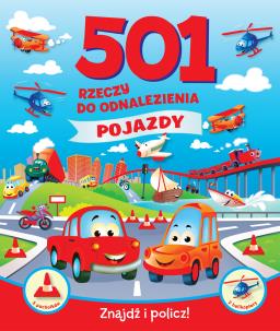 Okładka książki 501 rzeczy do odnalezienia. Pojazdy