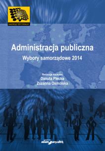 Okładka książki Administracja publiczna Wybory samorządowe 2014