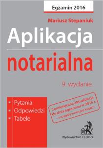 Okładka książki Aplikacja notarialna Pytania odpowiedzi tabele
