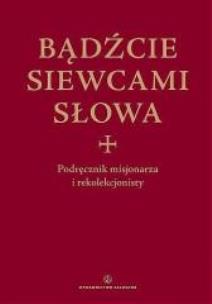 Okładka książki Bądźcie siewcami słowa